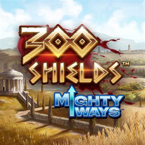 300 shields mighty ways|300 Shields Mighty Ways Slot .
